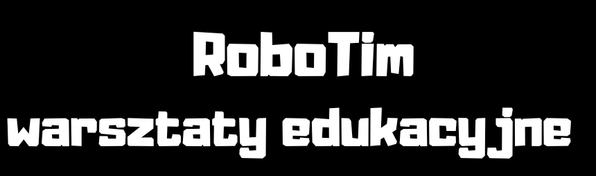 RoboTim Warsztaty Edukacyjne